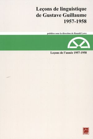 Leçons de linguistique de Gustave Guillaume 1957-1958 21