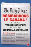 Bombardons le Canada!